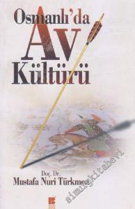 Osmanlı'da Av Kültürü -