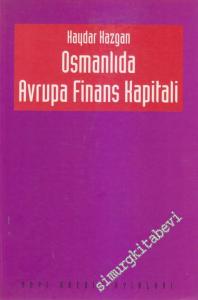 Osmanlıda Avrupa Finans Kapitali -