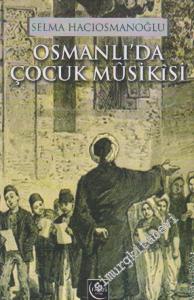 Osmanlı'da Çocuk Musikisi -