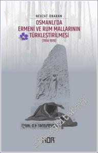 Osmanlı'da Ermeni ve Rum Mallarının Türkleştirilmesi (1914-1919) - Emval-i Metrukenin Tasfiyesi 1 -        2023
