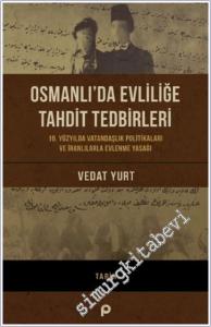 Osmanlı'da Evliliğe Tahdit -        2024