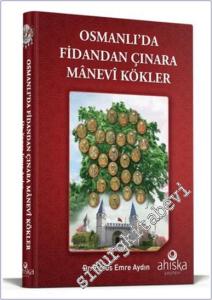 Osmanlıda Fidandan Çınara Manevi Kökler -        2024