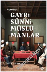 Osmanlı'da Gayrisünni Müslümanlar: Nusayrilere Yönelik Misyoner ve Devlet Algıları -        2024