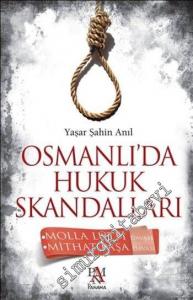 Osmanlı'da Hukuk Skandalları: Molla Lütfi Davası - Mithat Paşa Davası -        2014