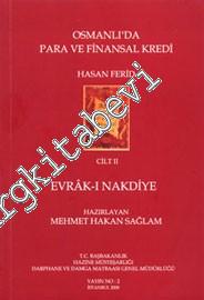 Osmanlı'da Para ve Finansal Kredi - Cilt 2: Evrâk-ı Nakdiye -