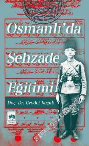Osmanlı'da Şehzade Eğitimi -