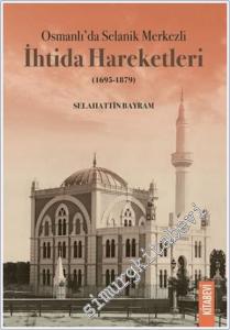 Osmanlı'da Selanik Merkezli İhtida Hareketleri (1695-1879) -        2025