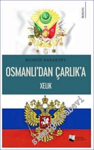 Osmanlı'dan Çarlık'a Xelık -        2023