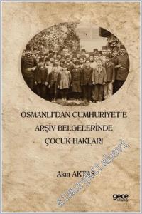Osmanlı'dan Cumhuriyet'e Arşiv Belgelerinde Çocuk Hakları -        2025