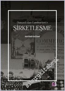 Osmanlı'dan Cumhuriyet'e Şirketleşme -        2023