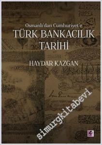 Osmanlı'dan Cumhuriyet'e Türk Bankacılık Tarihi -        2025