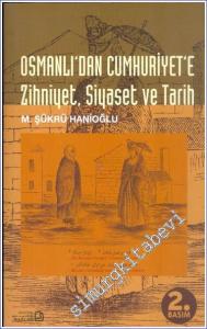 Osmanlı'dan Cumhuriyet'e Zihniyet Siyaset ve Tarih -        2006