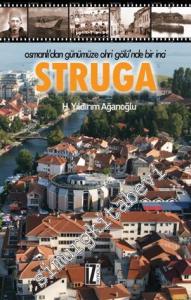 Osmanlı'dan Günümüze Ohri Gölü'nde Bir İnci Struga -