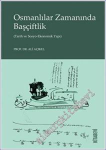Osmanlılar Zamanında Başçiftlik - Tarih ve Sosyo-Ekonomik Yapı -        2023