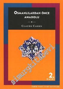 Osmanlılardan Önce Anadolu -        2008