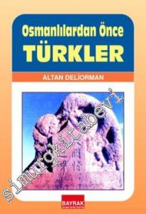 Osmanlılardan Önce Türkler -