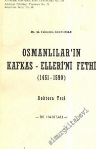 Osmanlılar'ın Kafkas Ellerini Fethi ( 1451 - 1590 ), Doktora Tezi -        1976
