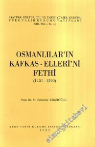 Osmanlılar'ın Kafkas Ellerini Fethi (1451 - 1590) -