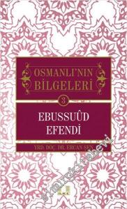 Osmanlı'nın Bilgeleri 3 - Ebussuud Efendi -