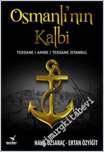 Osmanlı'nın Kalbi Tersane-i Amire - Tersane İstanbul -        2022