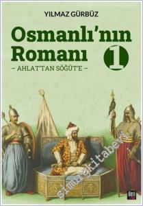 Osmanlı'nın Romanı - 1: Ahlat'tan Söğüt'e -        2024