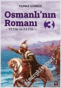 Osmanlı'nın Romanı - 3: Fetih ve Fatih -        2024