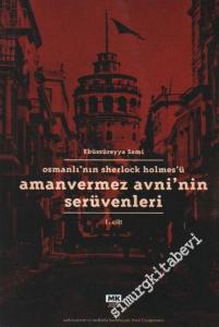 Osmanlı'nın Sherlock Holmes'ü Amanvermez Avni'nin Serüvenleri, Cilt 1 -        2006