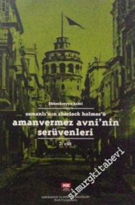 Osmanlı'nın Sherlock Holmes'ü Amanvermez Avni'nin Serüvenleri, Cilt 2 -        2006
