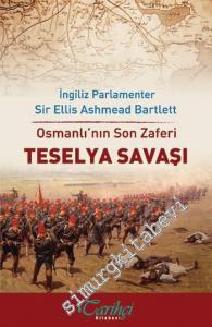 Osmanlı'nın Son Zaferi: Teselya Savaşı -