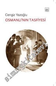 Osmanlı'nın Tasfiyesi -