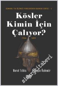 Osmanlı'ya Üçüncü Pencereden Bakmak 4 - Kösler Kimin İçin Çalıyor (1566 - 1603) -        2025