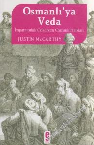 Osmanlı'ya Veda: İmparatorluk Çökerken Osmanlı Halkları -        2006