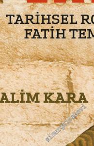 Osmanlı'yı Tahayyül Etmek: Tarihsel Romanda Fatih Temsilleri -        2017