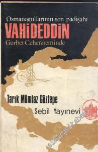 Osmanoğullarının Son Padişahı Vahideddin Gurbet Cehenneminde -        1968