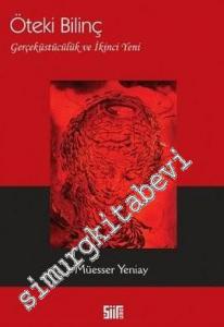 Öteki Bilinç: Gerçeküstücülük ve İkinci Yeni -