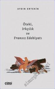 Öteki Irkçılık ve Fransız Edebiyatı -        2022