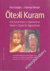 Öteki Kuram: Kitle İletişiminde Yaklaşımların Tarihsel ve Eleştirel Bir Değerlendirmesi -        2002