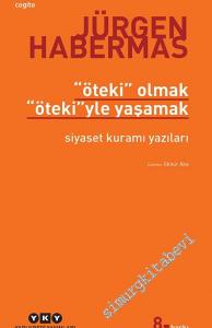 Öteki Olmak, Öteki'yle Yaşamak: Siyaset Kuramı Yazıları -        2023