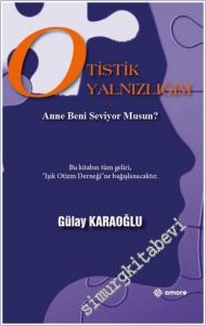 Otistik Yalnızlığım -        2025