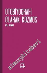 Otobiyografi Olarak Kozmos -