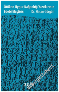 Ötüken Uygur Kağanlığı Yazıtlarının Edebî Eleştirisi -        2026