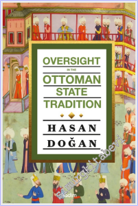 Oversight In The Ottoman State Tradition -