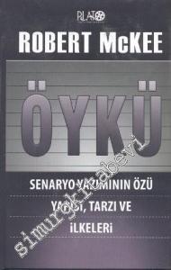 Öykü: Senaryo Yazımının Özü, Yapısı, Tarzı ve İlkeleri -
