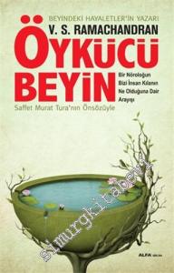 Öykücü Beyin : Bir Nöroloğun Bizi İnsan Kılanın Ne Olduğuna Dair Arayışı -