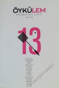 Öykülem Mevsimlik Öykü Dergisi - Sayı: 13      Yaz 2018