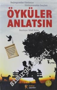 Öyküler Anlatsın: Başlangıçtan Günümüze Edebiyatımızdan Gençlere  -
