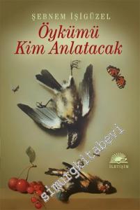 Öykümü Kim Anlatacak -