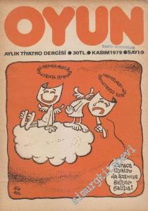 Oyun Aylık Tiyatro Dergisi - Sayı: 9    1  Kasım