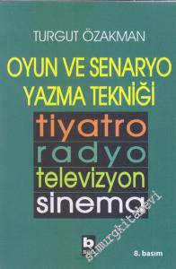 Oyun ve Senaryo Yazma Tekniği - Tiyatro, Radyo, Televizyon, Sinema -        2024