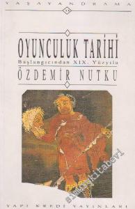 Oyunculuk Tarihi: Başlangıcından 19. Yüzyıla -